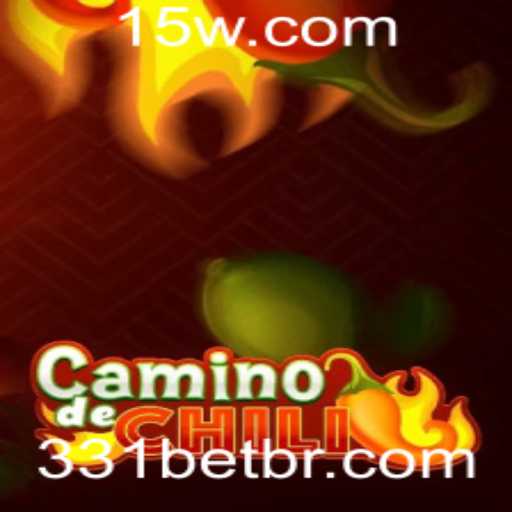 Descubra o Empolgante Mundo de CaminodeChili e a Estratégia 331 Bet