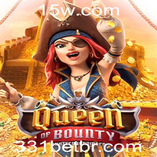 Descubra a Emoção do Jogo QueenofBounty e a Oportunidade do 331 Bet